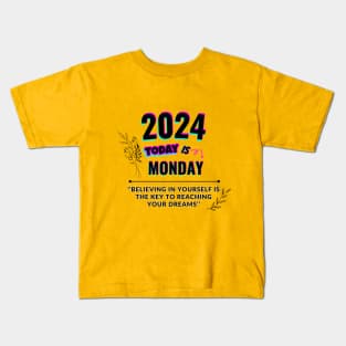 2024 Today is Monday Kids T-Shirt